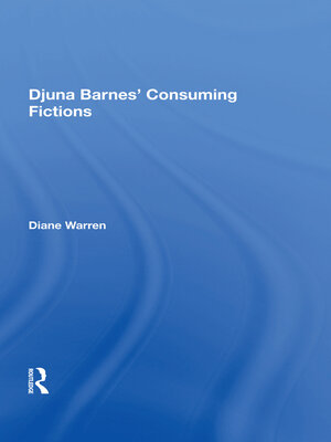 cover image of Djuna Barnes' Consuming Fictions